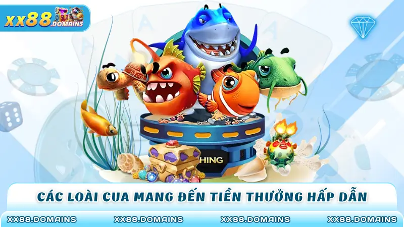 Các loài cua mang đến tiền thưởng hấp dẫn