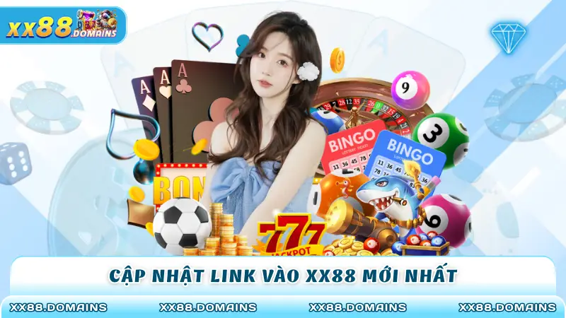 Cập nhật link vào XX88 mới nhất