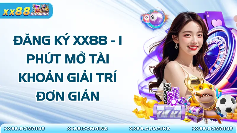 Đăng Ký XX88