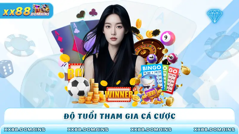 Độ tuổi tham gia cá cược