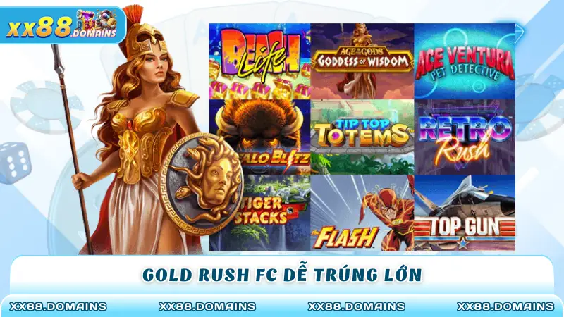 Gold Rush FC dễ trúng lớn