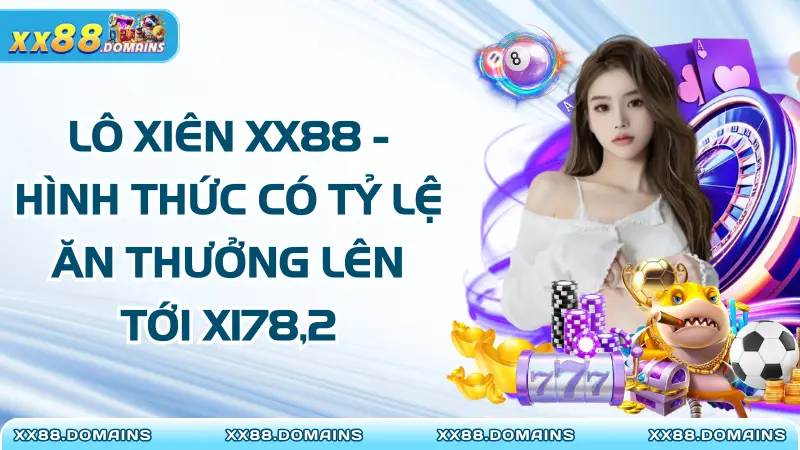 Lô Xiên XX88