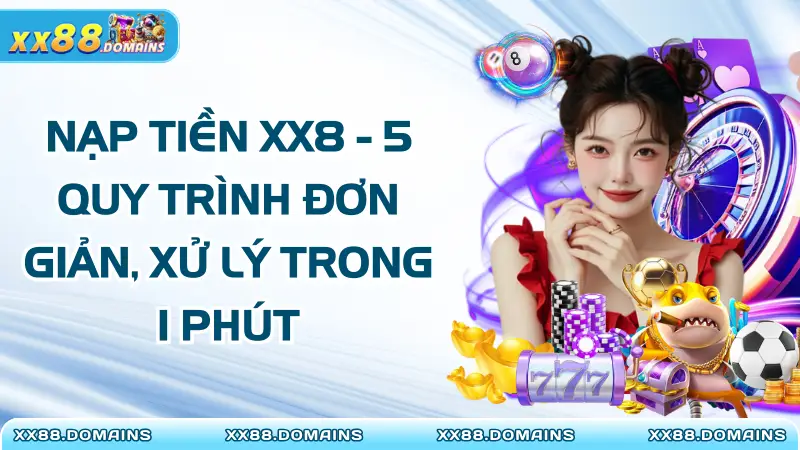 Nạp Tiền XX88