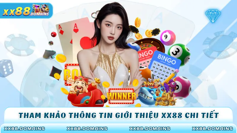 Tham khảo thông tin giới thiệu XX88 chi tiết